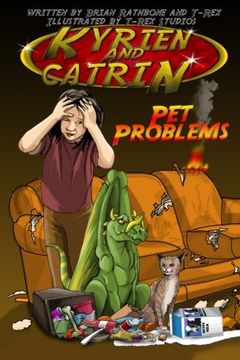 portada Kyrien and Catrin - Pet Problems: Dragon adventure for kids with bonus activites