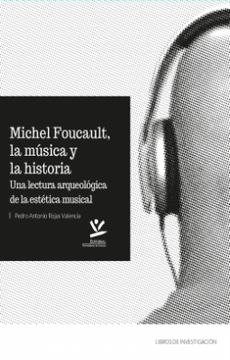 portada Michel Foucault la Musica y la Historia