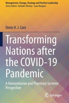 portada Transforming Nations After the Covid-19 Pandemic: A Humanitarian and Planetary Systems Perspective (en Inglés)