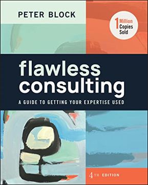 portada Flawless Consulting: A Guide to Getting Your Expertise Used (in English)