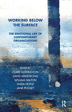 portada Working Below the Surface: The Emotional Life of Contemporary Organizations (Tavistock Clinic) (en Inglés)