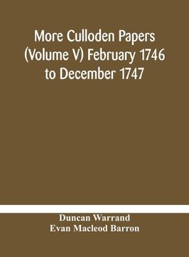 portada More Culloden papers (Volume V) February 1746 to December 1747