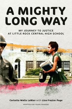 portada A Mighty Long way (Adapted for Young Readers): My Journey to Justice at Little Rock Central High School (in English)