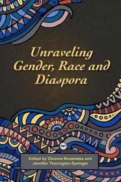 portada Unravelling Gender, Race and Diaspora (en Inglés)