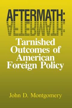 portada aftermath: tarnished outcomes of american foreign policy (en Inglés)