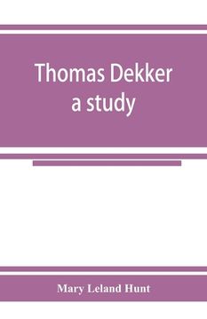 portada Thomas Dekker; a study