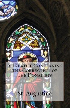 portada A Treatise Concerning the Correction of the Donatists (in English)