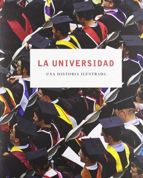 portada La Universidad: Una Historia Ilustrada