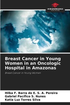 portada Breast Cancer in Young Women in an Oncologic Hospital in Amazonas (in English)