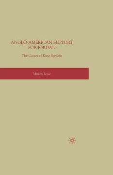 portada Anglo-American Support for Jordan: The Career of King Hussein: The Career of King Hussein (in English)