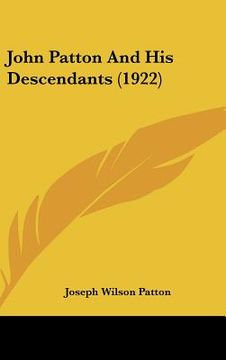 portada john patton and his descendants (1922) (en Inglés)