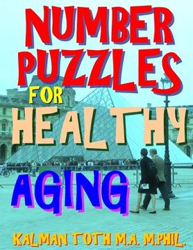 portada Number Puzzles for Healthy Aging: 133 Large Print Themed Word Search Puzzles (in English)
