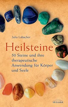 portada Heilsteine: 50 Steine und Ihre Therapeutische Anwendung für Körper und Seele (en Alemán)