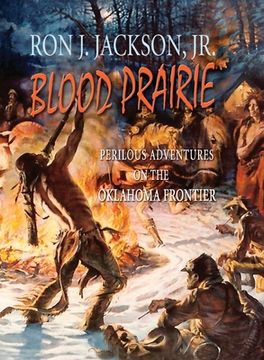portada Blood Prairie: Perilous Adventures On The Oklahoma Frontier (en Inglés)