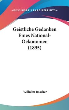 portada Geistliche Gedanken Eines National-Oekonomen (1895) (in German)