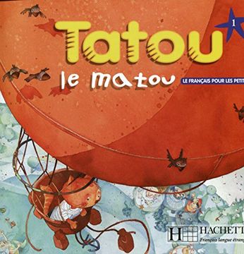 portada Tatou Le Matou: Niveau 1 Livre de L'Eleve (en Francés)