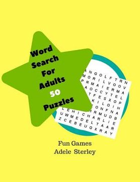 portada Word Search For Adults 50 Puzzles Fun Games: Themed Word Searches Large Print Word Searches to Challenge Your Brain