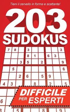 portada 203 Sudokus: Un libro SUDOKU DIFFICILE con soluzioni (en Italiano)
