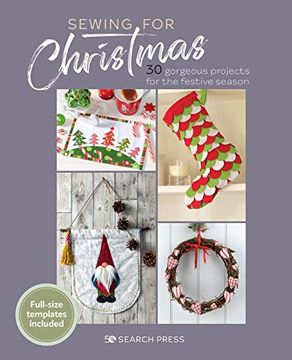 portada Sewing for Christmas: 30 Gorgeous Projects for the Festive Season 