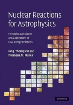 portada Nuclear Reactions for Astrophysics Hardback: Principles, Calculation and Applications of Low-Energy Reactions 