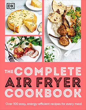portada The Complete air Fryer Cookbook: Over 100 Easy, Energy-Efficient Recipes for Every Meal (in English)