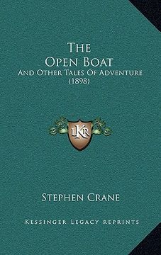 portada the open boat: and other tales of adventure (1898) (en Inglés)