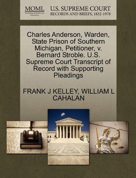 portada charles anderson, warden, state prison of southern michigan, petitioner, v. bernard stroble. u.s. supreme court transcript of record with supporting p