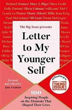 portada Letter to My Younger Self: The Big Issue Presents...100 Inspiring People on the Moments That Shaped Their Lives (en Inglés)