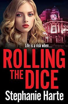 portada Rolling the Dice: A Totally Gripping and Unputdownable Gritty Crime Thriller