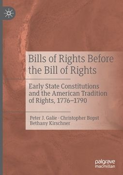 portada Bills of Rights Before the Bill of Rights: Early State Constitutions and the American Tradition of Rights, 1776-1790 (in English)