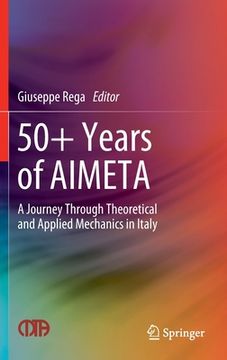 portada 50+ Years of Aimeta: A Journey Through Theoretical and Applied Mechanics in Italy (en Inglés)