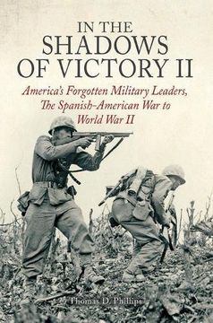 portada In the Shadows of Victory II: America's Forgotten Military Leaders, the Spanish-American War to World War II