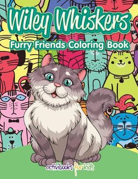portada Wiley Whiskers, Furry Friends Coloring Book (en Inglés)