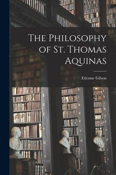 portada The Philosophy of St. Thomas Aquinas (in English)