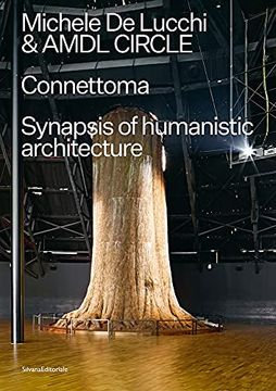 portada Michele de Lucchi & Amdl Circle: Connettoma: Synapsis of Humanistic Architecture (in English)