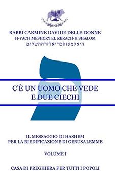 portada Il Messaggio di Hashem - Volume i - c'? Un Uomo che Vede e due Ciechi (in Italian)