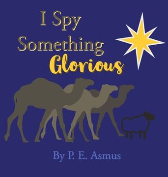 portada I Spy Something Glorious! (in English)