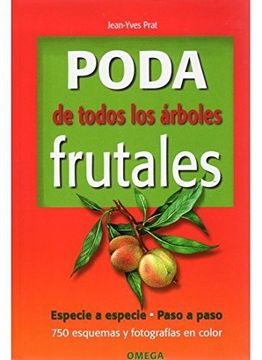 portada Poda de Todos los Árboles Frutales (in Spanish)