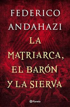 portada La Matriarca , el Baron y la Sierva (in Spanish)