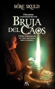 portada Hechizos y Rituales de una Bruja del Caos (in Spanish)
