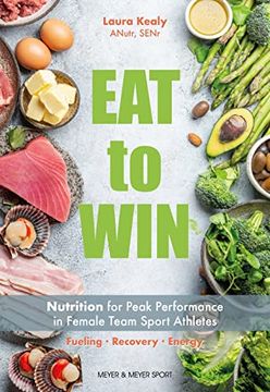 portada Eat to Win: Nutrition for Peak Performance in Female Team Sport Athletes 