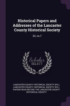 portada Historical Papers and Addresses of the Lancaster County Historical Society: 33, no.7 (en Inglés)
