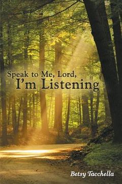 portada Speak to Me, Lord, I'm Listening (en Inglés)