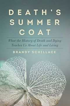 portada Death's Summer Coat: What the History of Death and Dying Teaches Us About Life and Living