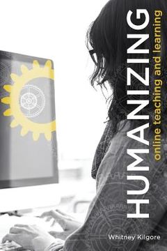 portada Humanizing Online Teaching and Learning