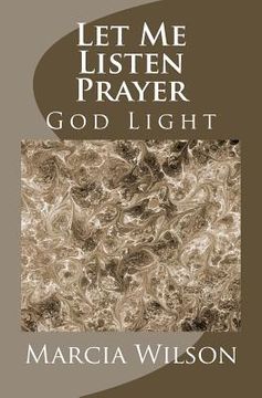 portada Let Me Listen Prayer: God Light (en Inglés)
