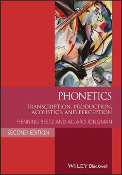portada Phonetics: Transcription, Production, Acoustics, and Perception (Blackwell Textbooks in Linguistics) (in English)