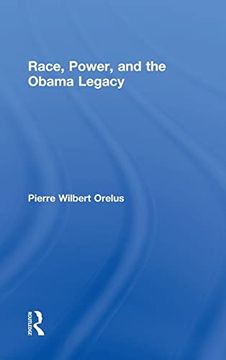portada Race, Power, and the Obama Legacy (en Inglés)