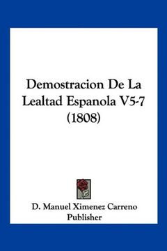 portada Demostracion de la Lealtad Espanola V5-7 (1808) (in Spanish)