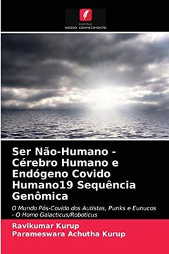 portada Ser Não-Humano - Cérebro Humano e Endógeno Covido Humano19 Sequência Genômica (en Portugués)